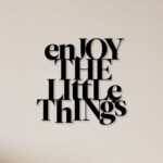 Enjoy The Little Things Metal Wall Art1