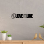 Love to Live Metal Wall Art4