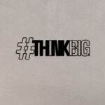 Think Big Metal Wall Art1