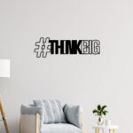 Think Big Metal Wall Art2