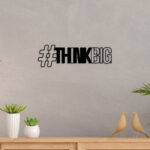 Think Big Metal Wall Art4