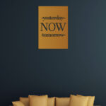 Only Now Metal Wall Art Seize the Moment with Timeless Elegance5