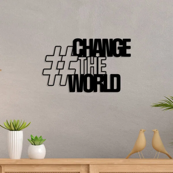 Change-World-Metal-Wall-Art4-600x600
